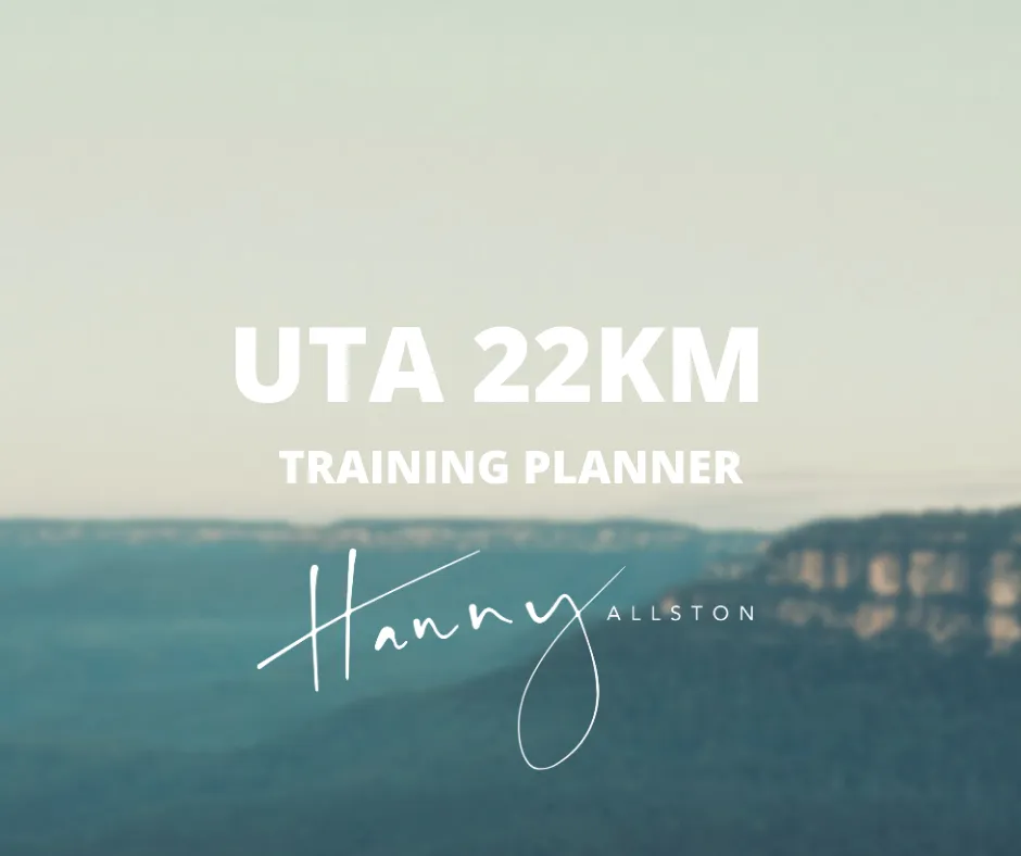 Hanny Allston: Ultra Trail Australia 22km Training Planner